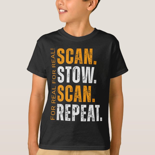 Scan Stow Scan Repeat Funny Warehouse Worker  T Shirt (Framsida)