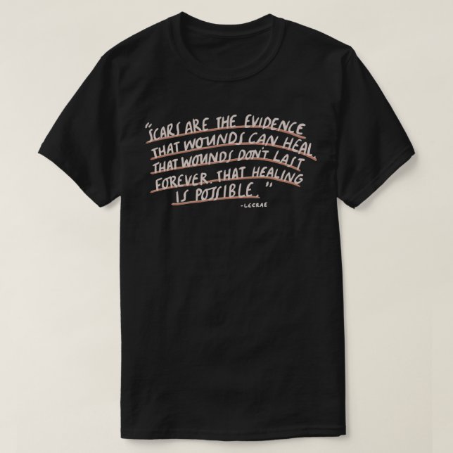 Scar är beviset på att sår kan läka Lecrae T Shirt (Design framsida)