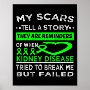 Scars Berätta för en story Kidney Disease Warrior Poster