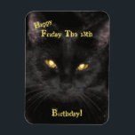 Scary Black Cat Birthday på Fredag den 13:e Magnet<br><div class="desc">Black Cat - Born på Fredag det trettonde födelsedagskortet. Det här är min katt, *Kattunge*, och ser hon inte skrämmande med sin gult, glödande ögon? Perfekt för en födelsedag i Fredag den 13:e! Bilden har förstorats och är pixelerad, men jag valde att lämna den som den är eftersom jag tänka...</div>