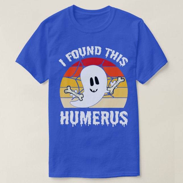 Scary Ghost Bone Human Happy Halloween I Found Thi T Shirt (Design framsida)