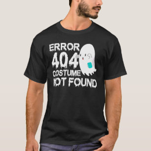 Scary Ghost Boo Error 404 Costume hittades inte Ha T Shirt