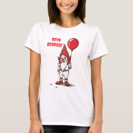 Scary Gnome Clown Hiya Georgie T Shirt