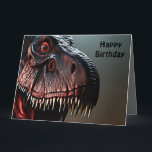 Scary Tyrannosaurus Rex, Big Birday Card Kort<br><div class="desc">Bild är ett skrämmande Tyrannosaurus Rex med ett födelsedagsmeddelande</div>