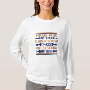 Schack - De som förstår schack T Shirt