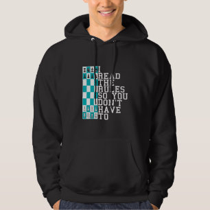 Schack jag läste reglerna så att du inte behöver p hoodie