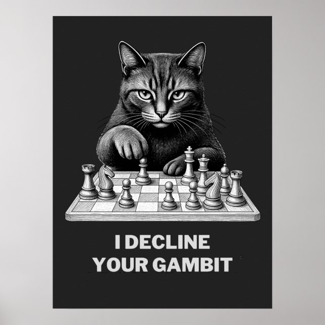 Schackkatten Avböjer Ditt Gambit Poster (Framsidan)