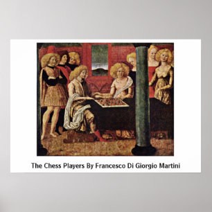 Schackspelarna av Francesco Di Giorgio Martini Poster