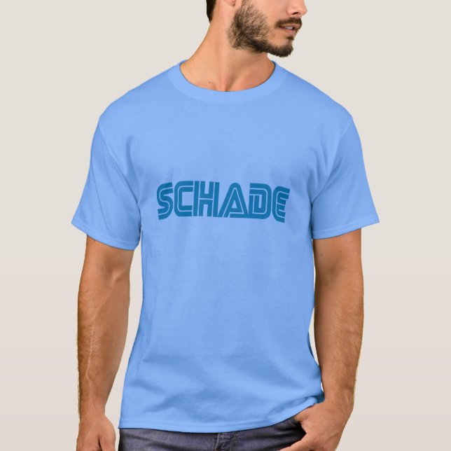 Schade T Shirt (Framsida)