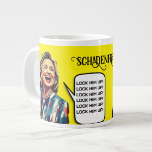 Schadenfreude Hillary Says lås upp Jumbo Mugg