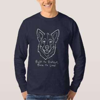 Schäferhund, Uppfödd för att Skydda, Född till Kär T Shirt