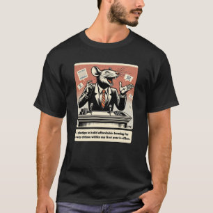 Schemalägga Svan: det kvarvarande Råtta Politikar T Shirt