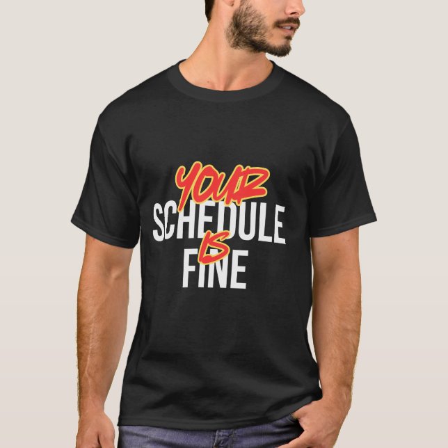 Schemat är Bra Shirt - Sarkastic Work Humor T (Framsida)