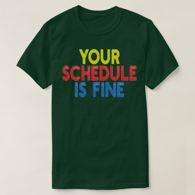 Schemat är bra t shirt (Design framsida)