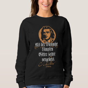 Schiller Quote Dummheit Friedrich Schiller T Shirt