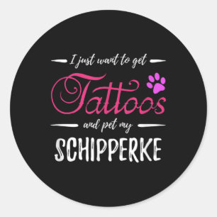 Schipperke Hund älskare Tattoo Rolig hund Mamma Gi Runt Klistermärke