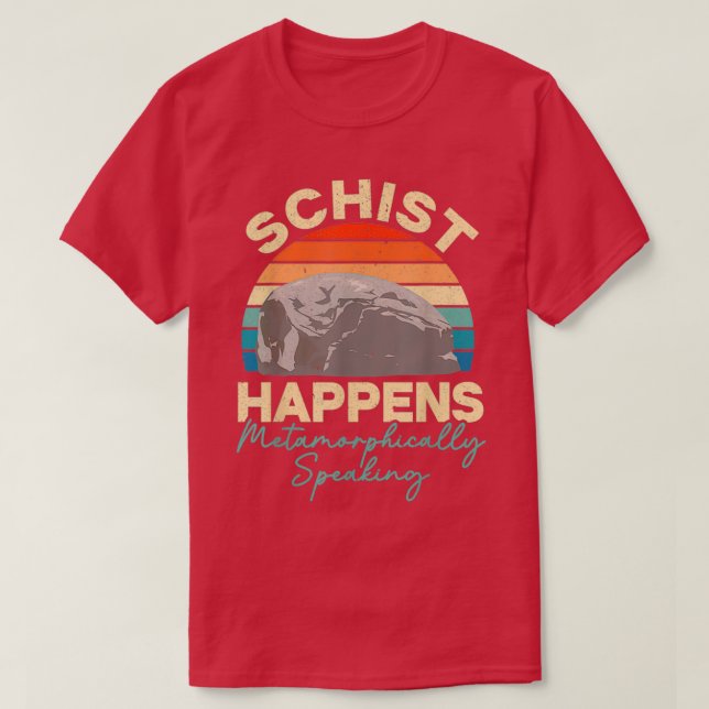 Schist Happens Shirt T (Design framsida)