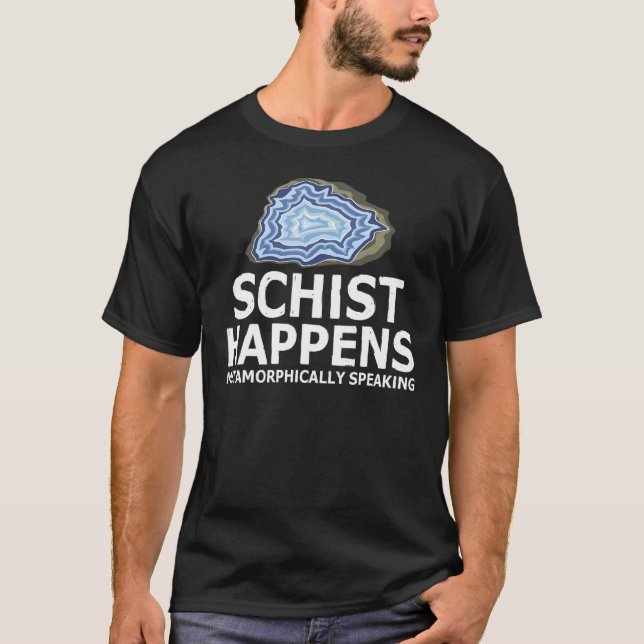Schist råkar på ett metamorfiskt sätt tala Sten Co T Shirt (Framsida)