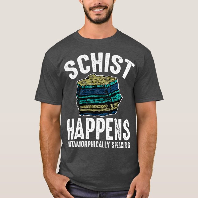 Schist uppträder metamorfiskt i geologi t shirt (Framsida)