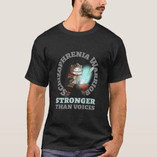 Schizophrenia Warrior Stronger than Voices T Shirt