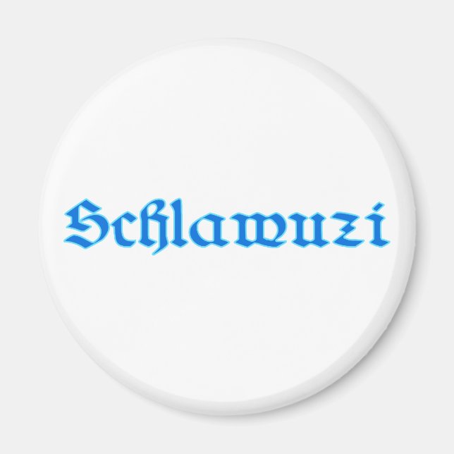 schlawuzi rascal Bayern bayrisch bayerisch Bavaria Magnet (Framsidan)