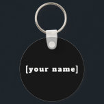 Schlüsselanhänger schwarz weiss Deinem Namen Nyckelring<br><div class="desc">Schlüsselanhänger schwarz weiss Deinem Namen</div>