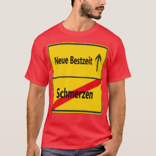 Schmerzen Neue Bestzeit T Shirt