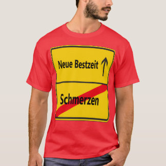 Schmerzen Neue Bestzeit T Shirt