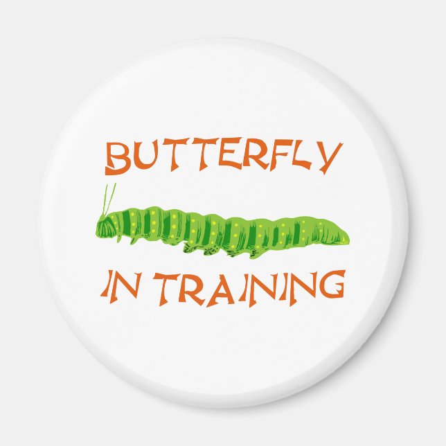 Schmetterling in Ausbildung butterfly In Training Magnet (Framsidan)