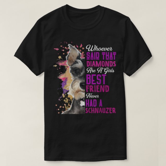 Schnauzer Are A Girls Best Friend Dog Mothers Mama T Shirt (Design framsida)