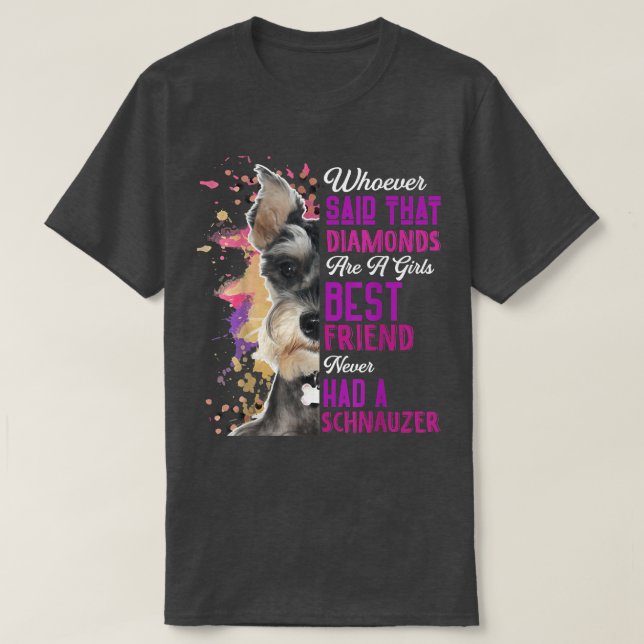 Schnauzer Are A Girls Best Friend Dog Mothers Mama T Shirt (Design framsida)
