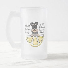 Schnauzer Life Lemons Frosted Glass Beer Mugg