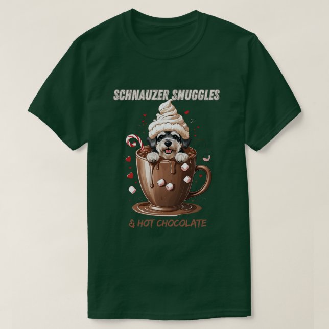 Schnauzer Snuggles & Hot Chocolate T Shirt (Design framsida)