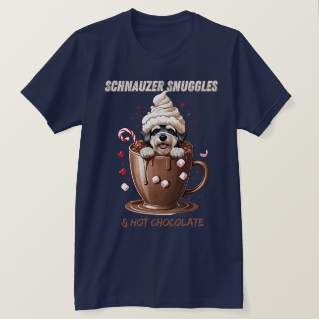 Schnauzer Snuggles & Hot Chocolate T Shirt (Design framsida)