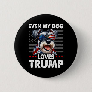 Schnauzer till och med min Hund Trump Funny Knapp