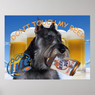 SCHNAUZER TOG INTE MIN BEER ART POSTER