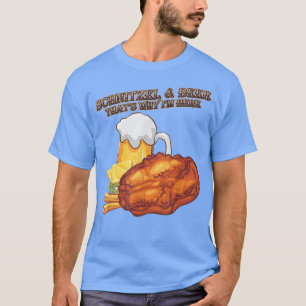 Schnitzel Öl Det är därför jag är här Rolig humor T Shirt