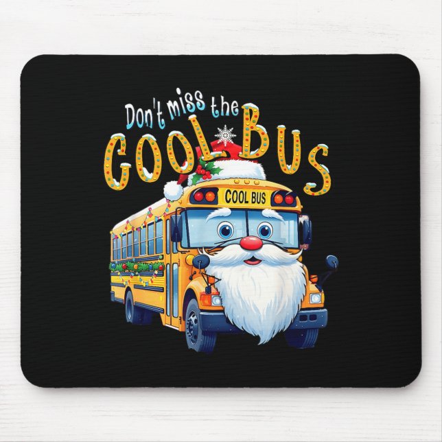 School Bus Driver Christmas Dont Miss The Cool Bus Musmatta (Framsidan)