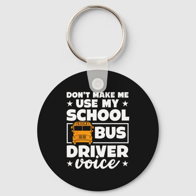 School Bus Driver Funny School Bus Drivers Quote  Nyckelring (Framsida)