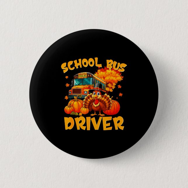 School Bus Driver Turkey Thanksgiving Gift  Knapp (Framsida)