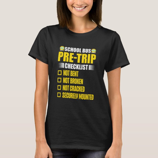 School Bus Pre Trip Checklist   Bus Driver T Shirt (Framsida)