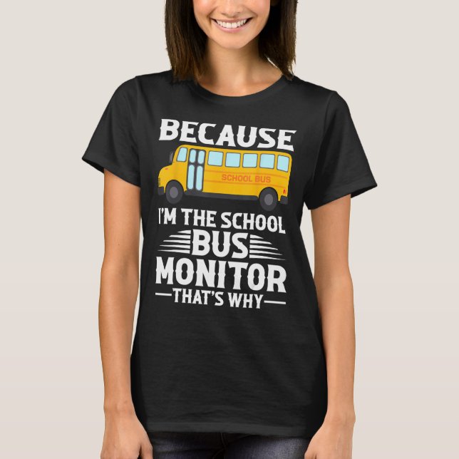 School Buss Attendant Essentials School Buss Monit T Shirt (Framsida)
