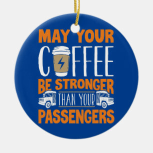 School Buss Driver Busman Coffee Funny Julgransprydnad Keramik