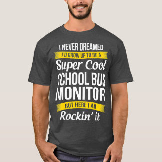 School Buss Monitor Funny Gift T Shirt