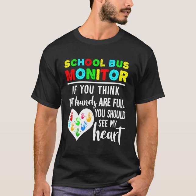School Buss Monitor Händer Fullt Se My He T Shirt (Framsida)