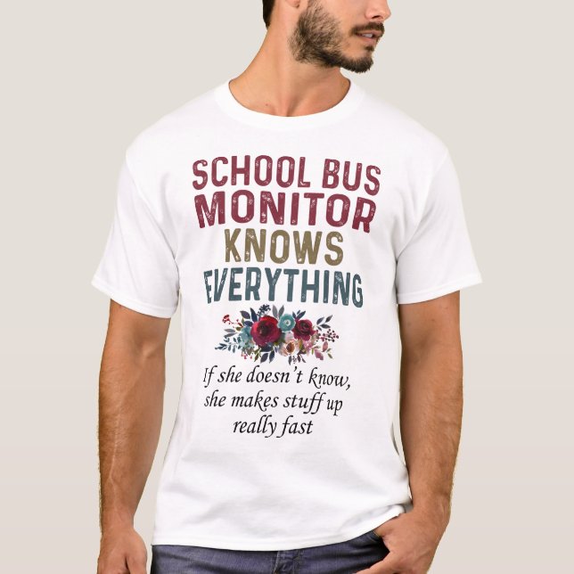 School Buss Monitor känner till allt T Shirt (Framsida)