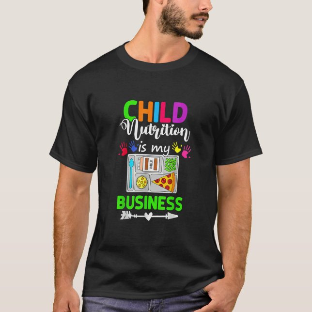 School Cafeteria Lunch Lady Child Nutrition Is My  T Shirt (Framsida)
