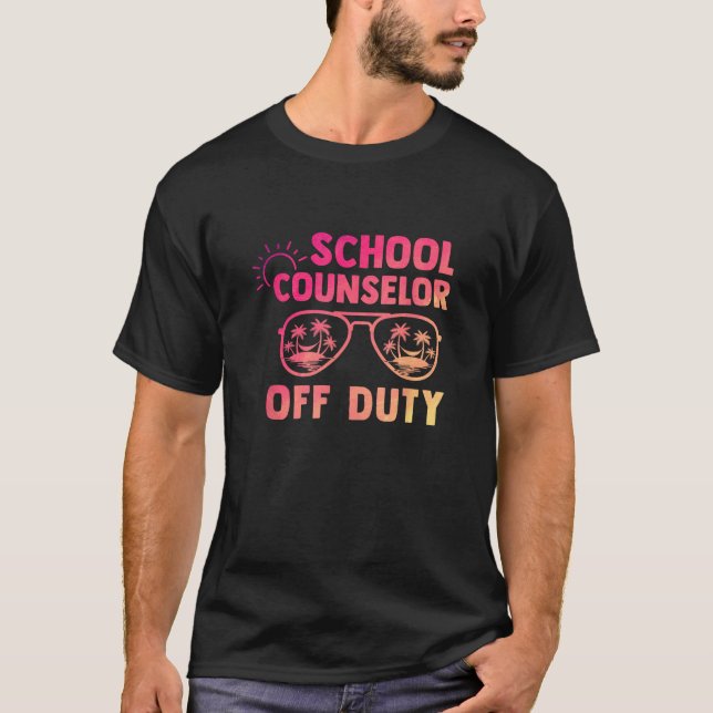 School Counselor Off Duty Last Day Of School Appre T Shirt (Framsida)