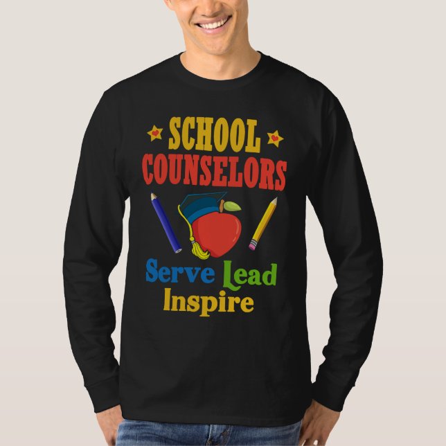 School Counselors Serve Lead Inspire Love Work T Shirt (Framsida)