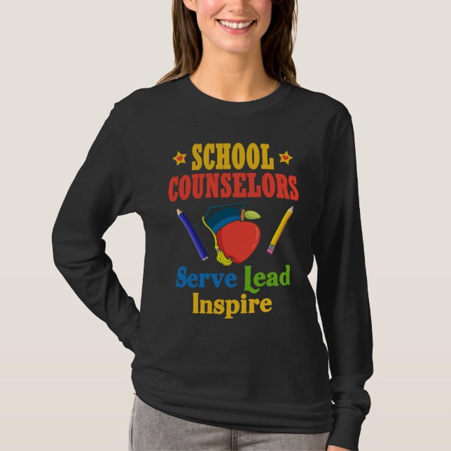 School Counselors Serve Lead Inspire Love Work T Shirt (Framsida)